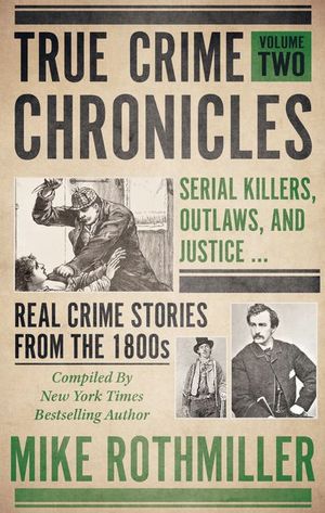 Buy True Crime Chronicles, Volume Two at Amazon