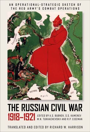 The Russian Civil War, 1918–1921