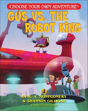Gus Vs. The Robot King