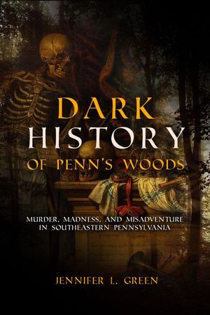 Buy Dark History of Penn's Woods at Amazon