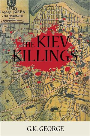Buy The Kiev Killings at Amazon