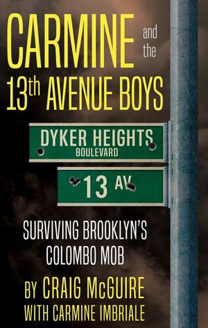 Carmine and the 13th Avenue Boys