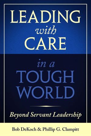 Buy Leading with Care in a Tough World at Amazon