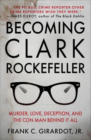 Becoming Clark Rockerfeller