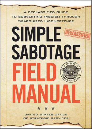 Simple Sabotage Field Manual