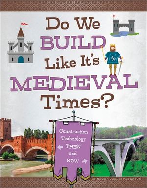 Do We Build Like It's Medieval Times?
