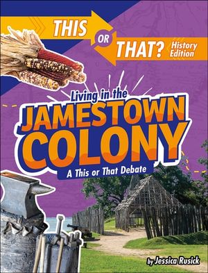 Living in the Jamestown Colony