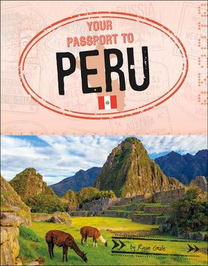 Your Passport to Peru