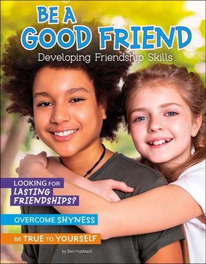Be a Good Friend