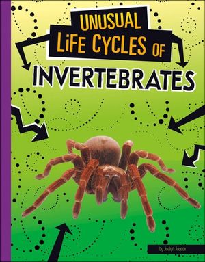 Unusual Life Cycles of Invertebrates
