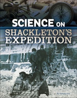 Science on Shackleton’s Expedition
