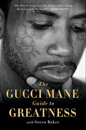 Buy The Gucci Mane Guide to Greatness at Amazon
