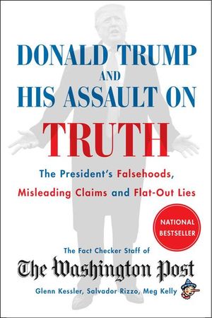 Buy Donald Trump and His Assault on Truth at Amazon