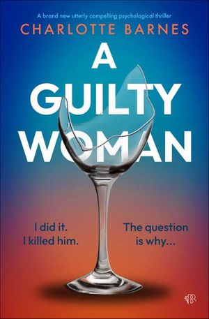 Buy A Guilty Woman at Amazon