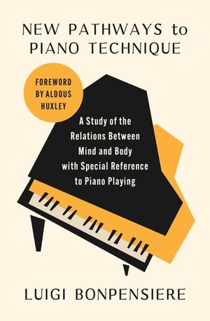 New Pathways to Piano Technique