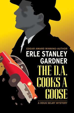 The D.A. Cooks a Goose