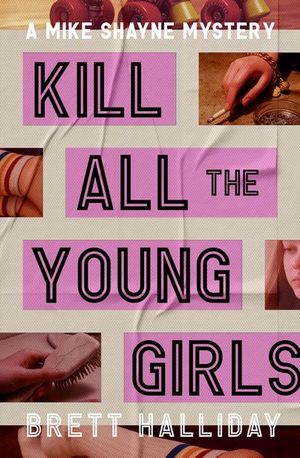 Kill All the Young Girls