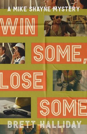 Win Some, Lose Some