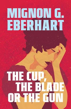 The Cup, The Blade, or The Gun