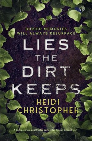 Lies the Dirt Keeps