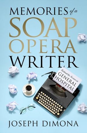 Memories of a Soap Opera Writer
