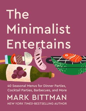 The Minimalist Entertains