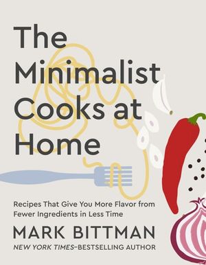 The Minimalist Cooks at Home