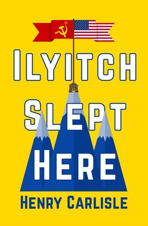 Ilyitch Slept Here