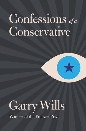 Confessions of a Conservative