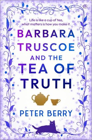 Barbara Truscoe and the Tea of Truth