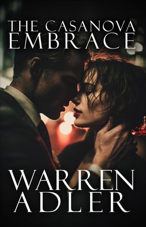 The Casanova Embrace