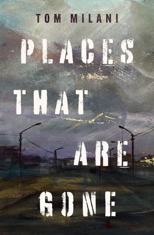 Places That Are Gone
