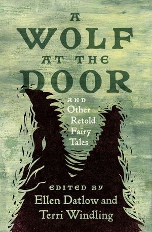 A Wolf at the Door and Other Retold Fairy Tales