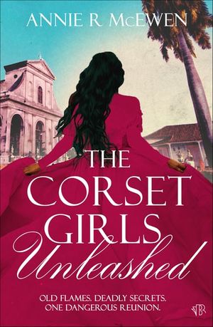 The Corset Girls, Unleashed