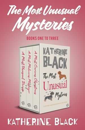 The Most Unusual Mysteries Books One to Three