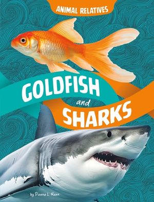 Goldfish and Sharks