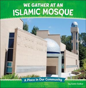 We Gather at an Islamic Mosque