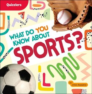 What Do You Know About Sports?