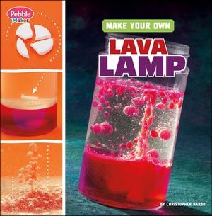 Make Your Own Lava Lamp