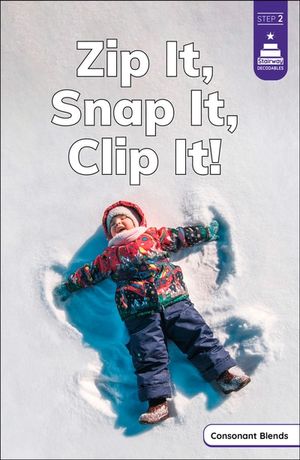 Zip It, Snap It, Clip It!