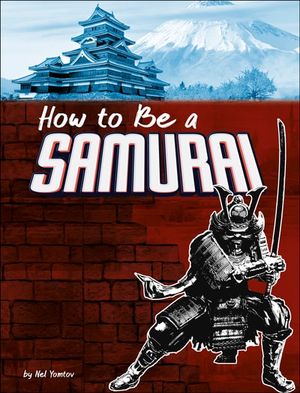 How to Be a Samurai