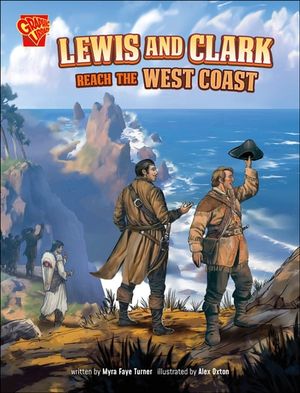 Lewis and Clark Reach the West Coast