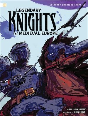Legendary Knights of Medieval Europe
