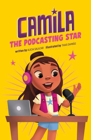Camila the Podcasting Star