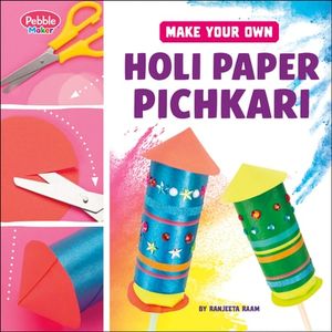 Make Your Own Holi Paper Pichkari