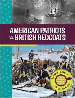 American Patriots vs. British Redcoats
