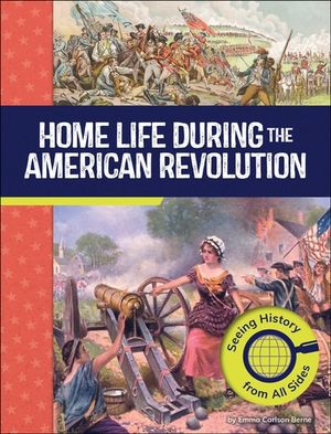 Home Life During the American Revolution