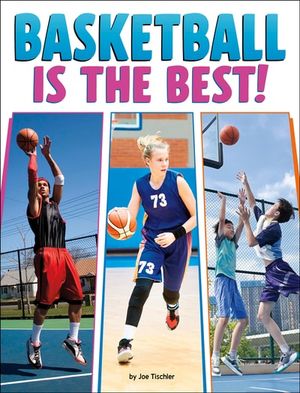 Basketball Is the Best!