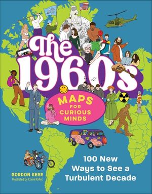 The 1960s | Maps for Curious Minds
