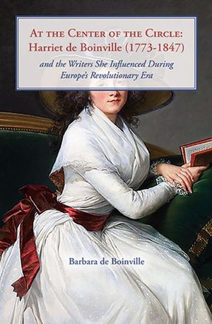Buy At the Center of the Circle: Harriet de Boinville (1773–1847) at Amazon